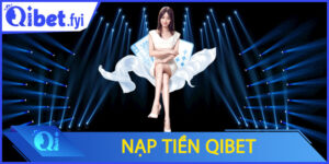 Nạp tiền Qibet
