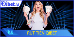 Rút tiền Qibet