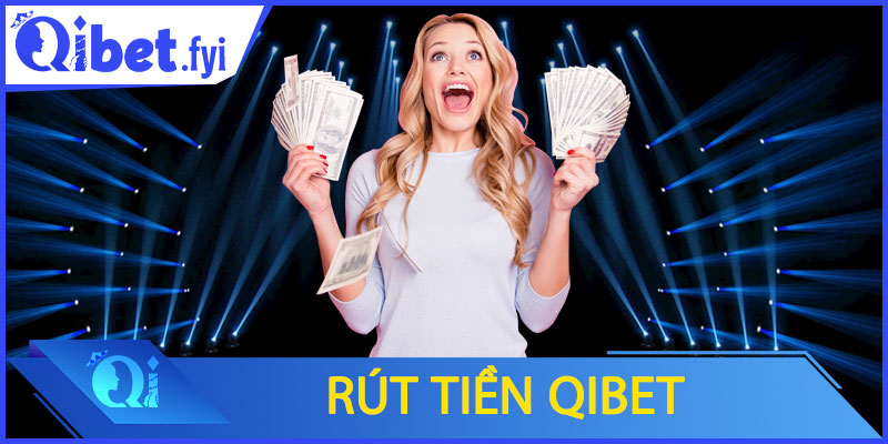Rút tiền Qibet