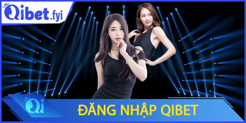Đăng nhập Qibet