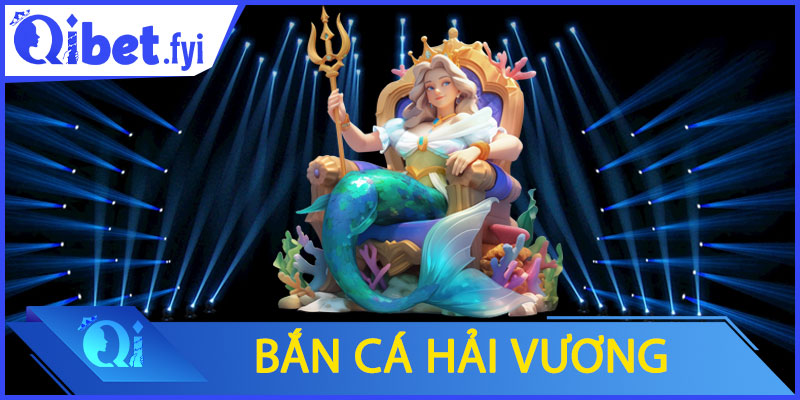 Bắn Cá Hải Vương
